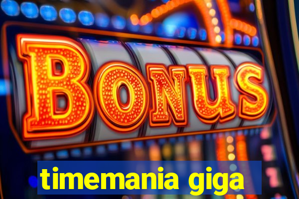 timemania giga